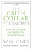 The Green Collar Economy: How One Solution Can Fix Our Two Biggest Problems