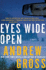 Eyes Wide Open: a Novel