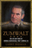 Zumwalt: the Life and Times of Admiral Elmo Russell "Bud" Zumwalt, Jr