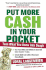 Put More Cash in Your Pocket: Turn What You Know Into Dough