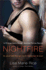 Nightfire: a Protectors Novel: Marine Force Recon (the Protectors Trilogy, 2)