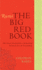 Rumi: the Big Red Book: the Great Masterpiece Celebrating Mystical Love and Friendship