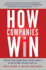 How Companies Win: Profiting From Demand-Driven Business Models No Matter What Business You'Re in