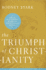The Triumph of Christianity: How the Jesus Movement Became the World's Largest Religion