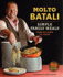 Molto Batali: Simple Family Meals From My Home to Yours