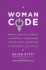Womancode: Perfect Your Cycle, Amplify Your Fertility, Supercharge Your Sex Drive, and Become a Power Source