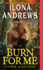 Burn for Me (Hidden Legacy, 1)
