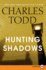 Hunting Shadows: an Inspector Ian Rutledge Mystery