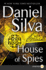 House of Spies: a Novel (Gabriel Allon, 17)