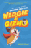 Wedgie & Gizmo (Wedgie & Gizmo, 1)