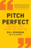 Pitch Perfect How to Say It Right the First Time, Every Time