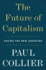 The Future of Capitalism: Facing the New Anxieties