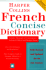 Harper Collins French Dictionary/French-English English-French: College Edition (Harpercollins Bilingual Dictionaries) (French and English Edition)
