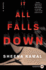 It All Falls Down: a Novel