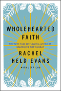 Wholehearted Faith (Hardback Or Cased Book)