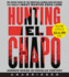 Hunting El Chapo Low Price Cd: the Inside Story of the American Lawman Who Captured the World's Most-Wanted Drug Lord