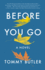 Before You Go: a Novel