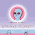 Strange Planet (Strange Planet Series)