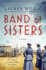 Band of Sisters: a Novel