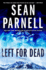Left for Dead: a Novel (Eric Steele, 4)