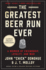 The Greatest Beer Run Ever a Memoir of Friendship, Loyalty, and War