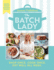 The Batch Lady: Shop Once. Cook Once. Eat Well All Week