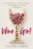 Wine Girl: the Obstacles, Humiliations, and Triumphs of a Young Sommelier