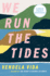 We Run the Tides a Novel