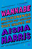 Wannabe: Reckonings With the Pop Culture That Shapes Me