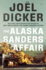 The Alaska Sanders Affair: a Novel (Marcus Goldman)