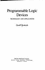 Programmable Logic Devices: Technology and Applications