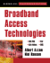 Broadband Access Technologies