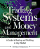 Trading Systems and Money Management (the Irwin Trader's Edge Series)