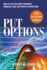 Put Options: How to Use This Powerful Financial Tool for Profit & Protection