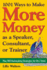 1, 001 Ways to Make More Money as a Speaker, Consultant Or Trainer: Plus 300 Rainmaking Strategies for Dry Times: Plus 300 Rainmaking Strategies for Dr