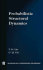 Probabilistic Structural Dynamics