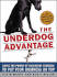 The Underdog Advantage: Using the Power of Insurgent Strategy to Put Your Business on Top