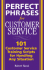 Perfect Phrases for Customer Service: Hundreds of Tools, Techniques, and Scripts for Handling Any Situation