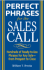 Perfect Phrases for the Sales Call