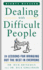 Dealing With Difficult People: 24 Lessons for Bring Out the Best in Everyone (Mighty Managers Series)