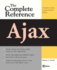 Ajax: the Complete Reference