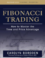 Fibonacci Trading: How to Master the Time and Price Advantage