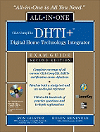 Cea-Comptia Dhti+ Digital Home Technology Integrator All-in-One Exam Guide, Second Edition