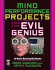 Mind Performance Projects for the Evil Genius: 19 Brain-Bending Bio Hacks