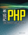 Plug-in Php: 100 Power Solutions: Simple Solutions to Practical Php Problems