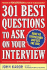 301 Best Questions to Ask on Your Interview, Second Edition