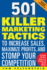 501 Killer Marketing Tactics to Increase Sales, Maximize Profits, and Stomp Your Competition: Revised and Expanded Second Edition