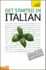 Get Started in Italian: a Teach Yourself Guide (Ty: Language Guides)