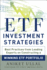 Etf Investment Strategies: Best Practices From Leading Experts on Constructing a Winning Etf Portfolio