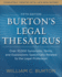 Burtons Legal Thesaurus 5th Edition: Over 10, 000 Synonyms, Terms, and Expressions Specifically Related to the Legal Profession